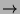 $ \rightarrow $